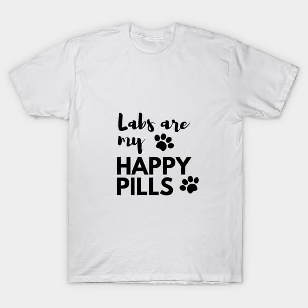 Labs Are My Happy Pills T-Shirt by 9 Turtles Project